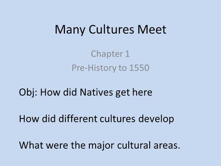 Chapter 1 Pre-History to 1550