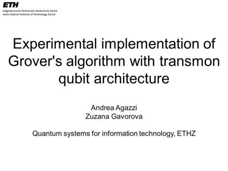 Quantum systems for information technology, ETHZ