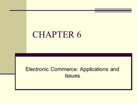 Electronic Commerce: Applications and Issues