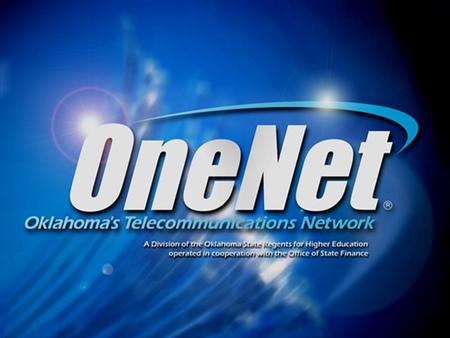 What is OneNet? 1992 bond provided necessary capital for infrastructure – became operational in 1996 A “True” Public/Private Partnership One of the few,