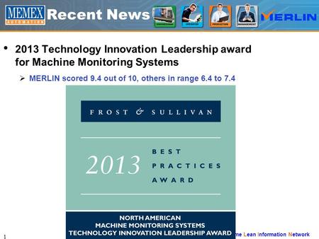 Manufacturing Execution Real-time Lean Information Network Recent News 2013 Technology Innovation Leadership award for Machine Monitoring Systems  MERLIN.