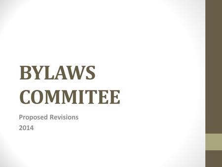 BYLAWS COMMITEE Proposed Revisions 2014. Article I, Sec. 3c Current Bylaw: The functions of ANA-New York shall be to: c. propose and influence legislation,