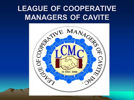 LEAGUE OF COOPERATIVE MANAGERS OF CAVITE. Constitution and By-laws.