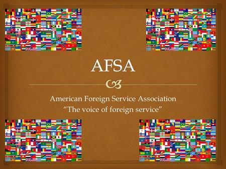 American Foreign Service Association “The voice of foreign service”