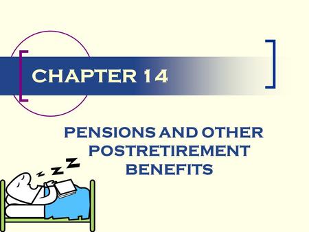 PENSIONS AND OTHER POSTRETIREMENT BENEFITS