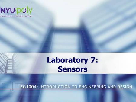 Laboratory 7: Sensors Matthew R. Gaglio, Feb 2007.