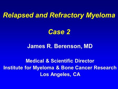 Relapsed and Refractory Myeloma Case 2