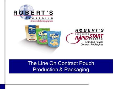 The Line On Contract Pouch Production & Packaging.
