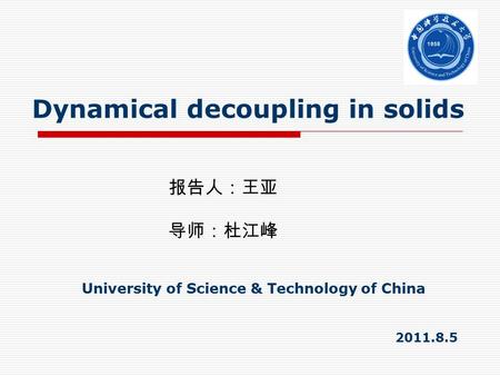 Dynamical decoupling in solids