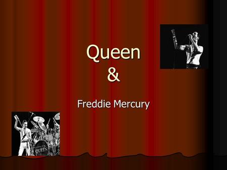 Queen & Freddie Mercury. Freddie Mercury’s life. Freddie mercury was born on September 5 1946 on an island Zanzibar. Freddie mercury was born on September.