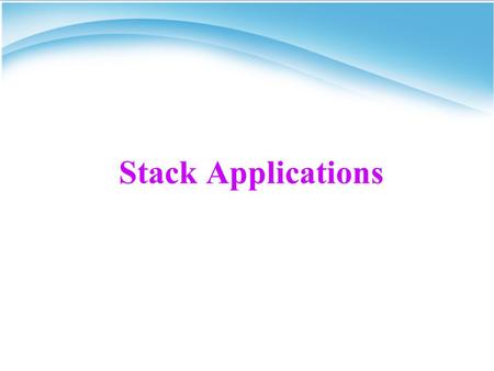 Stack Applications.