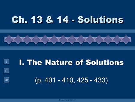 I. The Nature of Solutions (p , )