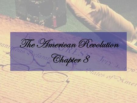 The American Revolution Chapter 8