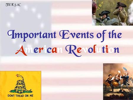 Important Events of the American Revolution