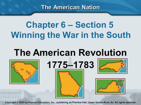 Winning the War in the South The American Revolution