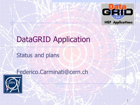 1 DataGRID Application Status and plans