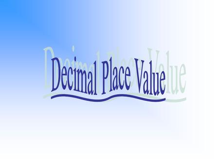 Decimal Place Value.