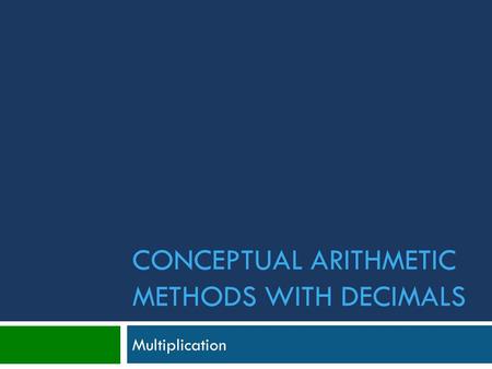 Conceptual arithmetic methods with decimals