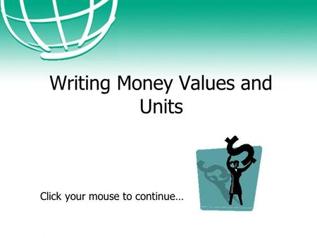 Writing Money Values and Units