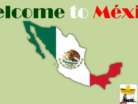 Welcome to México. Official Name: Estados Unidos Mexicanos Capital City: Mexico City Official Language: Spanish Language Spoken: Spanish, 62 indigenous.