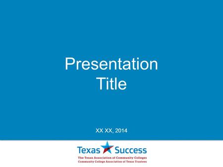 Presentation Title XX XX, 2014. We’re a pathway to success that connects people to higher education and the skills they need to be job-ready. We’re constantly.