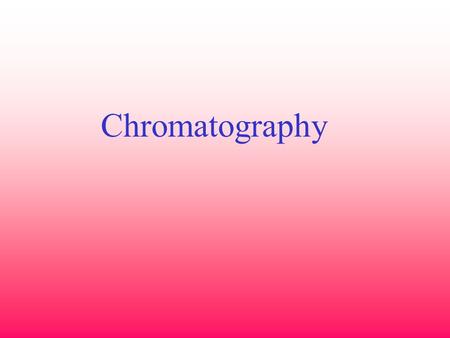 Chromatography. Chromatography is a separation technique in which sample components distributes themselves between two immiscible phases (mobile phase.