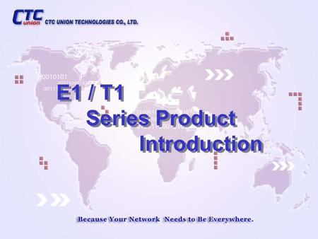 E1 / T1 Series Product Introduction.