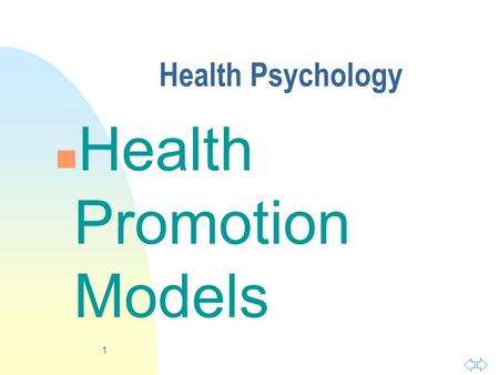 1 Health Psychology n Health Promotion Models 2 Today’s Question n Why do people behave in health- compromising ways?