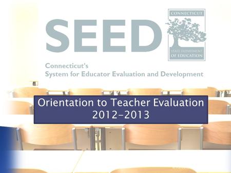 1 Orientation to Teacher Evaluation 2012-2013 9/15/2015.