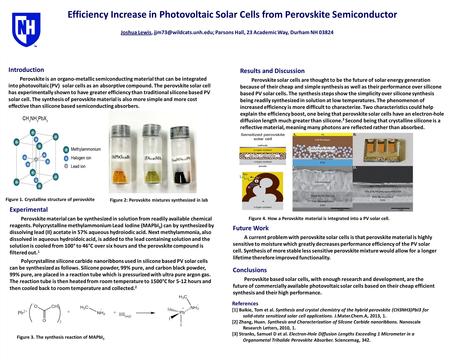 Efficiency Increase in Photovoltaic Solar Cells from Perovskite Semiconductor Joshua Lewis, Parsons Hall, 23 Academic Way, Durham.