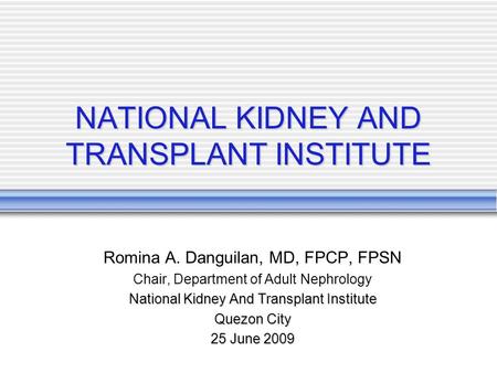NATIONAL KIDNEY AND TRANSPLANT INSTITUTE