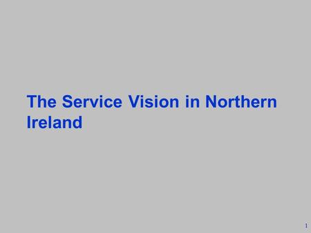 1 The Service Vision in Northern Ireland. 2 The Northern Ireland Model Overview of Model - John Cole Connected Health - Andrew Hamilton Chief Executive.