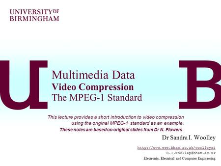 Multimedia Data Video Compression The MPEG-1 Standard