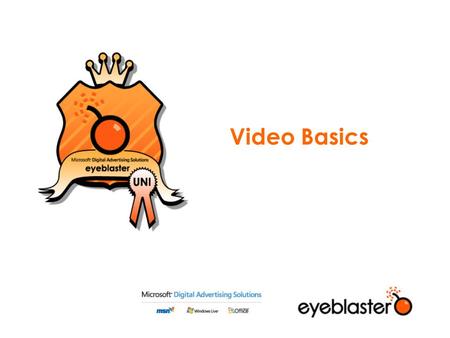 Video Basics. Agenda Digital Video Compressing Video Audio Video Encoding in tools.