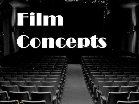Film Concepts. Persistence of Vision Contents Persistence of Vision While films are called motion pictures, in reality they are simply a series of pictures.