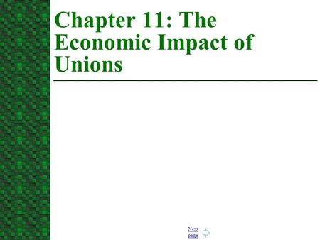 Chapter 11: The Economic Impact of Unions