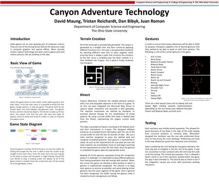 Canyon Adventure Technology David Maung, Tristan Reichardt, Dan Bibyk, Juan Roman Department of Computer Science and Engineering The Ohio State University.