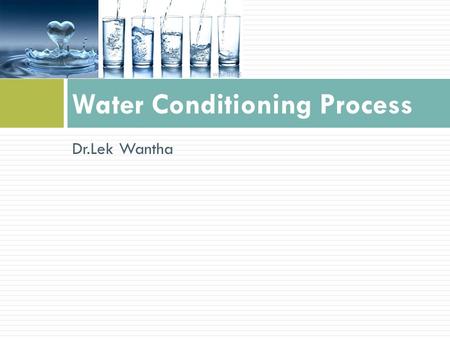 Water Conditioning Process
