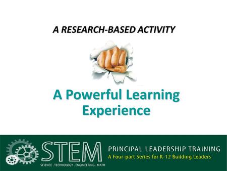 A RESEARCH-BASED ACTIVITY 1 A Powerful Learning Experience.
