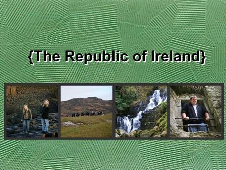 {The Republic of Ireland}. Introduction Ireland is a country full of amazing culture and history. It is an island in the north Atlantic Ocean and is known.