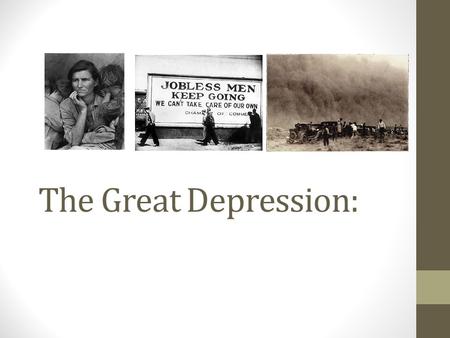 The Great Depression:.