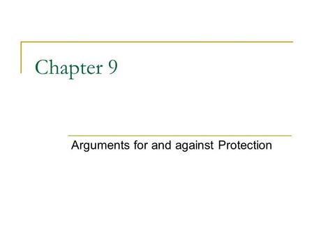 Arguments for and against Protection