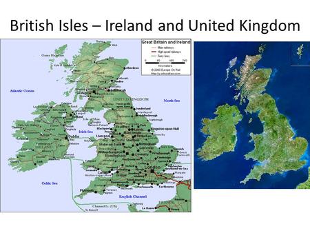 British Isles – Ireland and United Kingdom. England Vs. Great Britain (Scotland, England Wales) Vs. United Kingdom (Scotland, England, Wales (AKA Great.