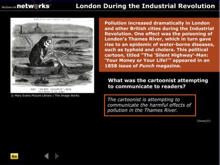 Discussion How are the subjects of the previous day's homework and the cartoon related? Both indicate the negative aspects of industrialization in Britain.