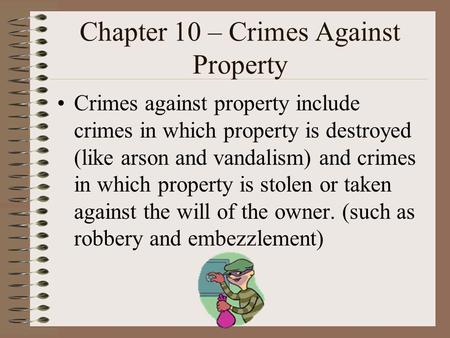 Chapter 10 – Crimes Against Property