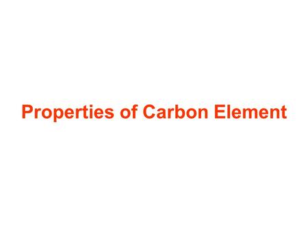 Properties of Carbon Element