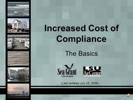 Increased Cost of Compliance The Basics (Last updated July 25, 2006)