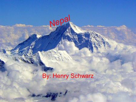 Nepal By: Henry Schwarz. Geography Capital: Kathmandu. Other major cities: none. Area: Around the size of Arkansas Land of Terrain: Tarai or flat river.