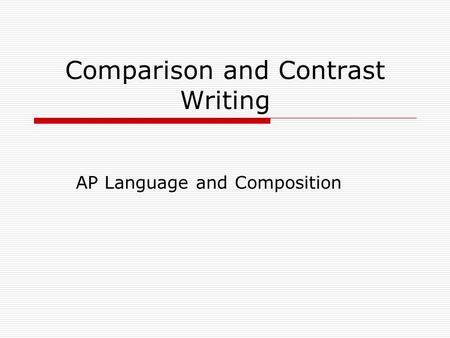 Comparison and Contrast Writing