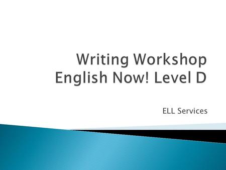ELL Services. From LitCONN, INC., Fresno, Ca, English Now! D.